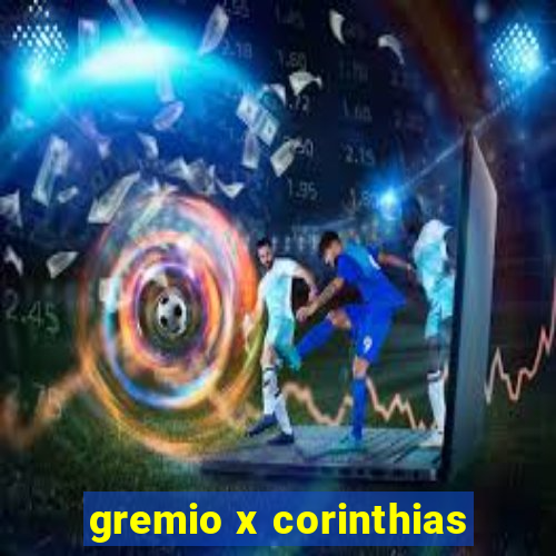 gremio x corinthias